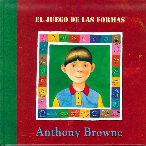 El Juego De Las Formas - Anthony Browne - Fce - Libro