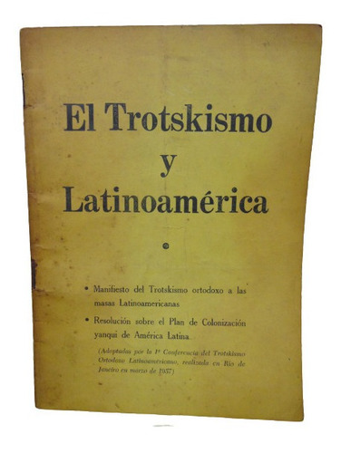 Adp El Trotskismo Y Latinoamerica Manifiesto Del Trotskismo