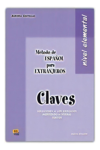 Espaãâol Para Extranjeros Claves Elemental, De Centellas, Aurora. Editorial Edinumen En Español