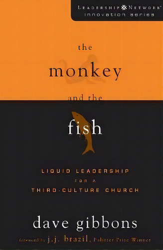 The Monkey And The Fish, De Dave Gibbons. Editorial Zondervan, Tapa Blanda En Inglés