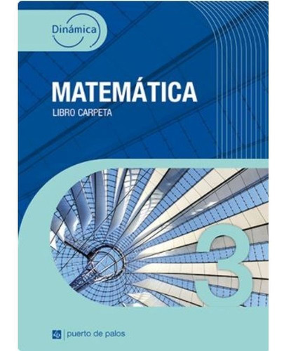 Imagen 1 de 1 de Libro Dinámica Matemática 3 - Libro Carpeta