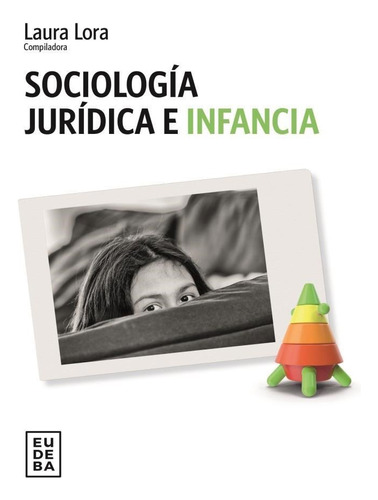 Sociología Jurídica E Infancia - Laura Noemi Lora