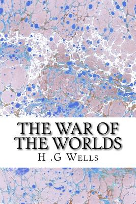 Libro The War Of The Worlds: (h.g Wells Classics Collecti...