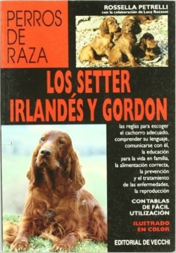 Libro - Setter Irlandés Y Gordon - Perros De Raza, Petrelli,