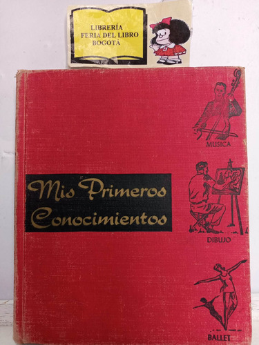 Mis Primeros Conocimientos - Música - Dibujo - Ballet - 1961