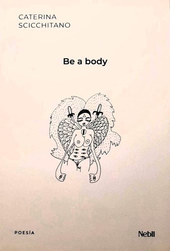 Libro Be A Body - Caterina Scicchitano