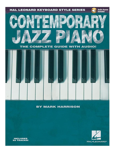 Libro: Piano De Jazz Contemporáneo: La Guía Completa Con (ha