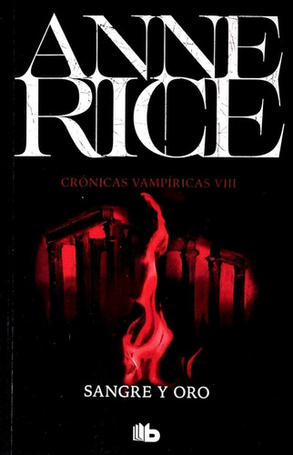 Crónicas Vampíricas Viii Sangre Y Oro / Anne Rice (envíos)