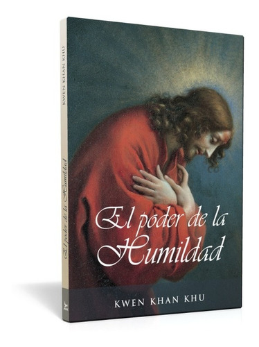  El Poder De La Humildad - Ageac Uruguay - Kwen Khan Khu 