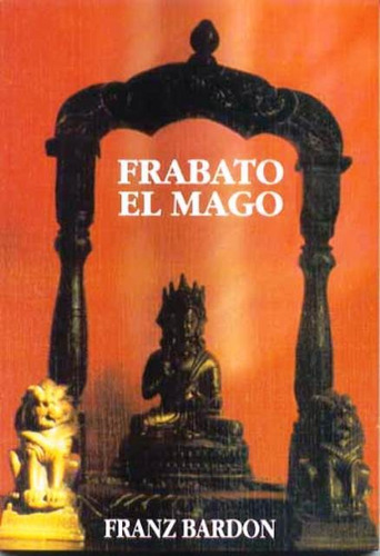 Frabato El Mago, Franz Bardon, Mirach