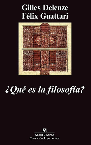 ¿qué Es La Filosofía? - Gilles Deleuze / Félix Guattari