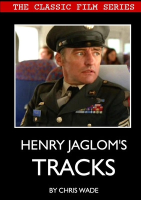 Libro Classic Film Series: Henry Jaglom's Tracks - Wade, ...