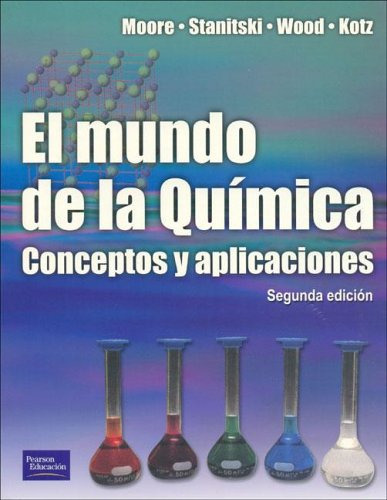 Libro El Mundo De La Quimica De John W Moore John C Kotz Con