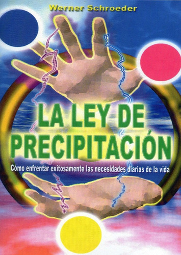 La Ley De Precipitación-enfrentar Las Necesidades De La Vida