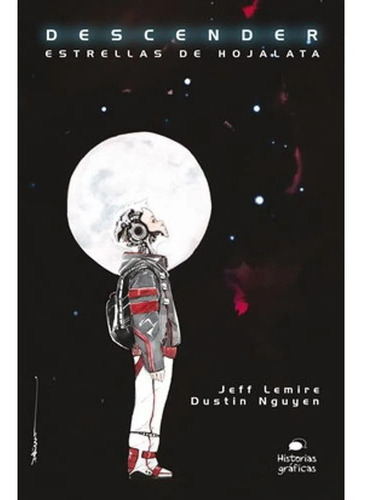 Descender 1. Estrellas De Hojalata -  Jeff Lemire / Dustin Nguyen