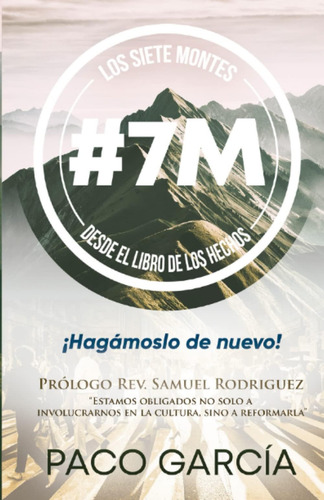 Libro: Los 7 Montes: #7m Desde El Libro De Hechos (spanish E