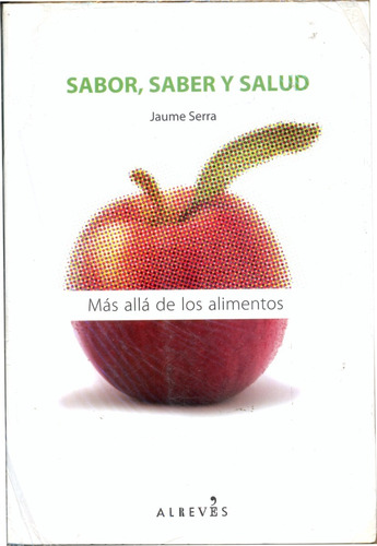Sabor, Saber Y Salud