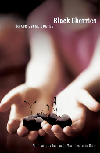 Black Cherries, De Coates, Grace Stone. Editorial Univ Of Nebraska Pr, Tapa Blanda En Inglés