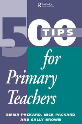 Libro 500 Tips For Primary School Teachers - Packard, Emma