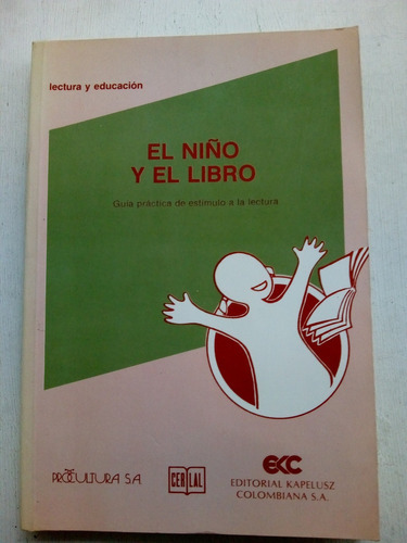 El Niño Y El Libro Guía Práctica Estímulo Lectura (usa 