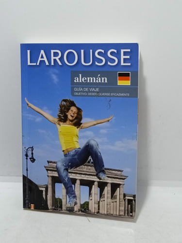 Alemán - Larousse - Guía De Viaje - Primera Edición - 2003