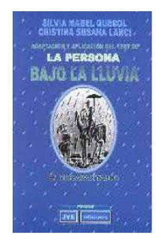 La Persona Bajo La Lluvia: Adaptacion Y Aplicacion Del Test
