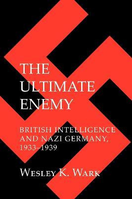 Libro The Ultimate Enemy : British Intelligence And Nazi ...