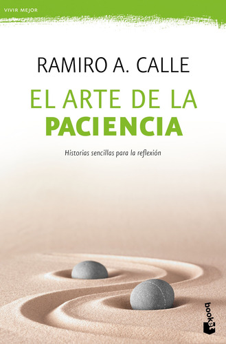 El arte de la paciencia, de CALLE RAMIRO A.. Serie Booket Editorial Booket México, tapa blanda en español, 2022