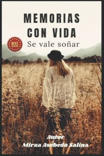 Libro Memorias Con Vida Se Vale Soñar (spanish Edition)&..