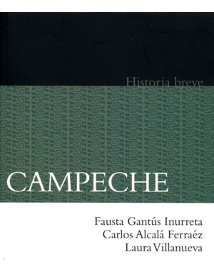 Libro Campeche: Historia Breve