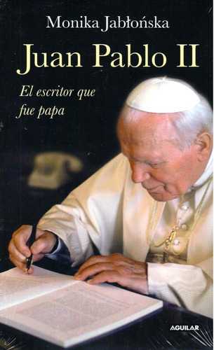 Libro Juan Pablo Ii. El Escritor Que Fue Papa