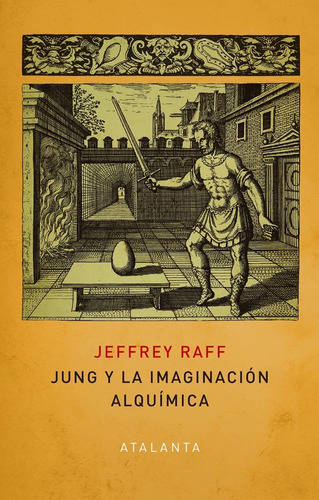 Jung Y La Imaginación Alquímica Jeffrey Raff Ed. Atalanta 