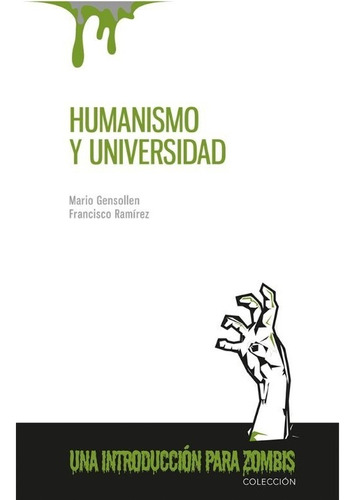 Humanismo Y Universidad, De Gensollen Mendoza, Mario / Ramirez Miranda, Francisco Javier. Editorial Universidad Autónoma De Aguascalientes En Español