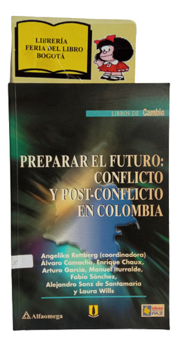 Conflicto Y Post Conflicto En Colombia - Alfaomega - 2002