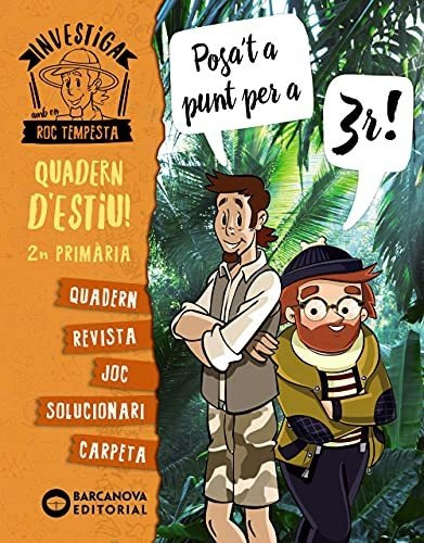 Investiga Amb Roc Tempesta 2n. Posa't A Punt Per A 3r (estiu