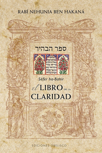 El Séfer Ha-bahir / Libro De La Claridad - Hakana - Obelisco