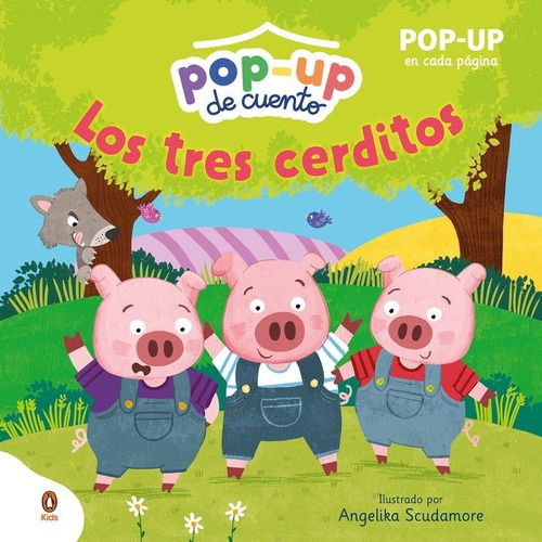 LOS TRES CERDITOS, de SCUDAMORE, ANGELIKA. Editorial Penguin Kids, tapa dura en español