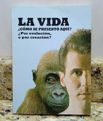 Libro La Vida Se Presento Aqui Por Evolucion O Por Creacion?