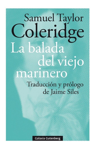 La Balada Del Viejo Marinero - Coleridge, Samuel Taylor