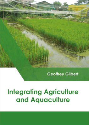 Libro Integrating Agriculture And Aquaculture - Gilbert, ...
