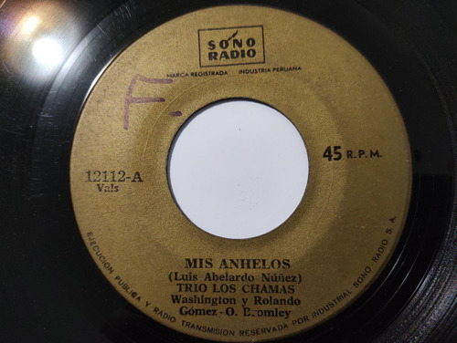 Vinilo Single De Trio Los Chamas  Mis Anhelos ( B10