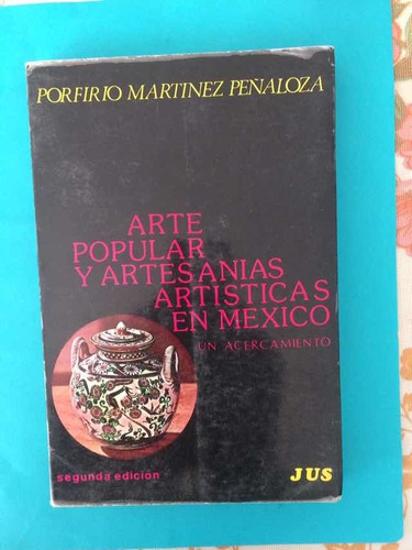 Arte Popular Mexicano: Porfirio Martinez Peñaloza