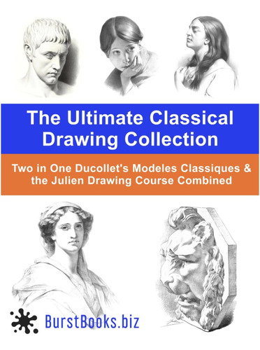 Libro: The Ultimate Classical Drawing Collection: Two In One