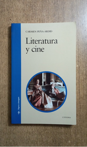 Literatura Y Cine / Carmen Peña-ardid