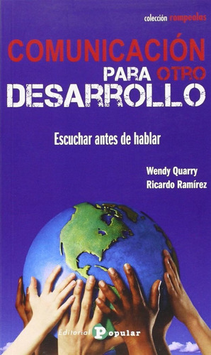 ComunicaciÃÂ³n para otro desarrollo, de QUARRY (inglés), WENDY. Editorial Popular, tapa blanda en español