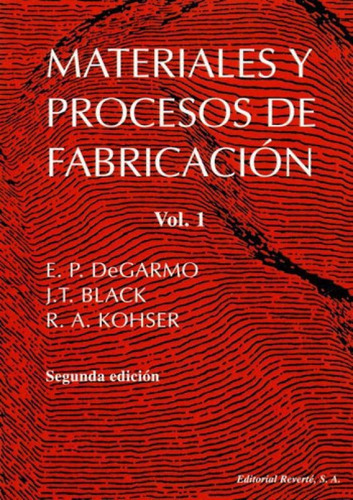 Materiales Y Procesos De Fabricacion, De Kohser, Ronald A.. Editora Reverte, Capa Mole, Edição 2ª Edição - 2015 Em Espanhol