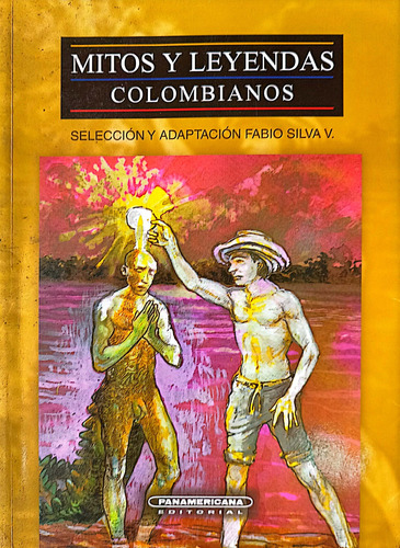 Mitos Y Leyendas Colombianos Libro Original 