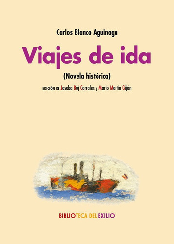 Viajes de ida, de Blanco Aguinaga, Carlos. Editorial Renacimiento, tapa blanda en español