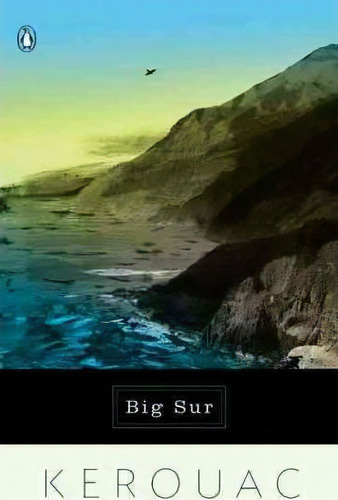 Big Sur, De Jack Kerouac. Editorial Penguin Group Usa Inc, Tapa Blanda En Inglés