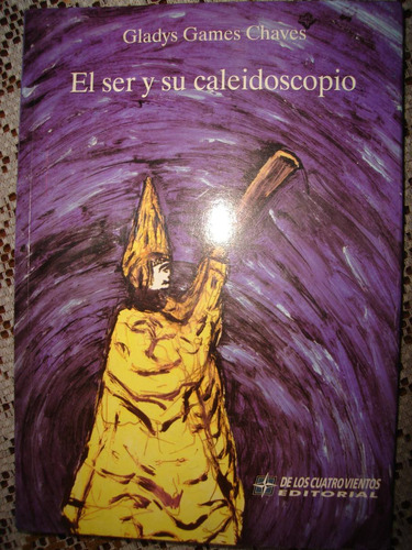 El Ser Y Su Caleidoscopio Gladis Games Chaves. Psicologia